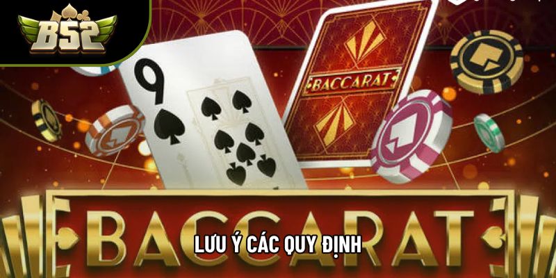 Lưu ý các quy định Lưu ý các quy định